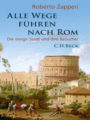 cover image of Alle Wege führen nach Rom